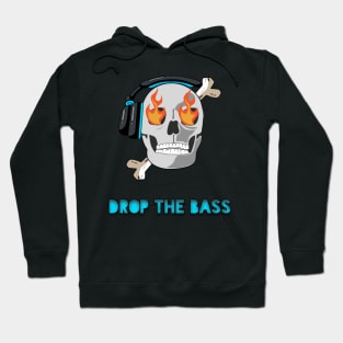 Drop the bass Hoodie